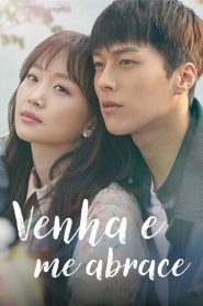 Come and Hug Me (Venha e me Abrace)