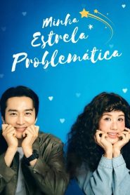 My Troublesome Star (Minha Estrela Problemática)