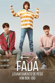 Weightlifting Fairy Kim Bok Joo (A Fada do Levantamento de Peso, Kim Bok-Joo)