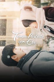 Time and Him are Just Right (Tempo Perfeito com Ele)