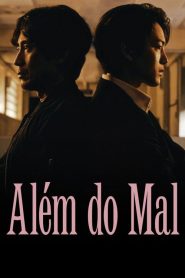 Beyond Evil (Além do mal)