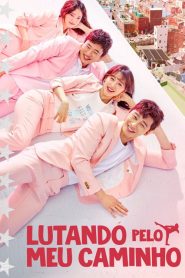 Fight For My Way (Lutando pelo Meu Caminho)
