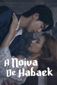The Bride of Habaek (A Noiva de Habaek)