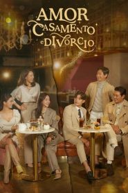 Love ft. Marriage & Divorce (Amor, Casamento e Divórcio)