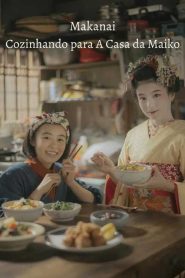 Makanai: Cozinhando para A Casa Maiko