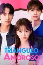 Our Love Triangle (Nosso Triângulo Amoroso)